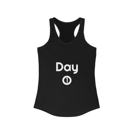 Women's Ideal Racerback Tank - Day 1 - White Letters