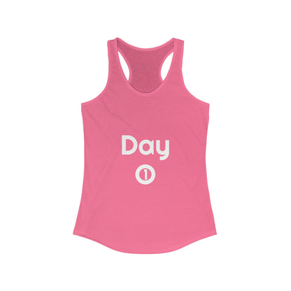 Women's Ideal Racerback Tank - Day 1 - White Letters
